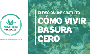 Fundación Basura lanza el primer curso gratuito en Latinoamérica para aprender a vivir sin generar residuos